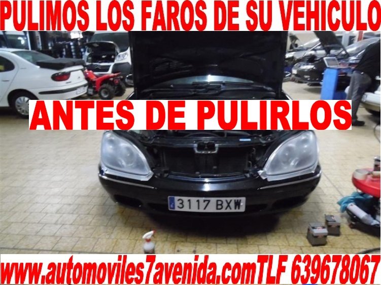 A PREPARAMOS LOS FAROS DE SU VEHICULO TURISMOS Y FURGONETAS  TODAS LAS MARCAS