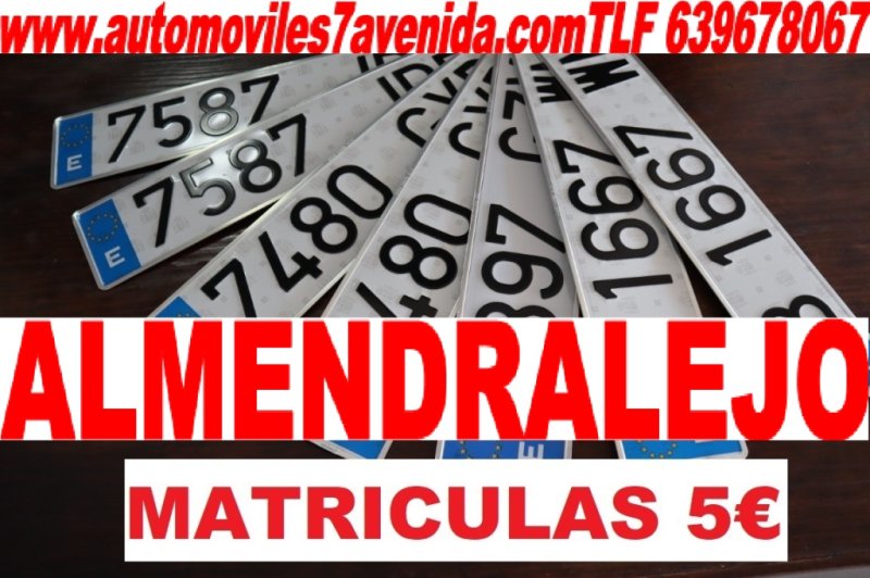 A PRECIOS ANTICRISIS MATRICULAS EN ALMENDRALEJO TURISMOS, FURGONETAS Y REMOLQUES  PARA TODOS LOS VEHICULOS